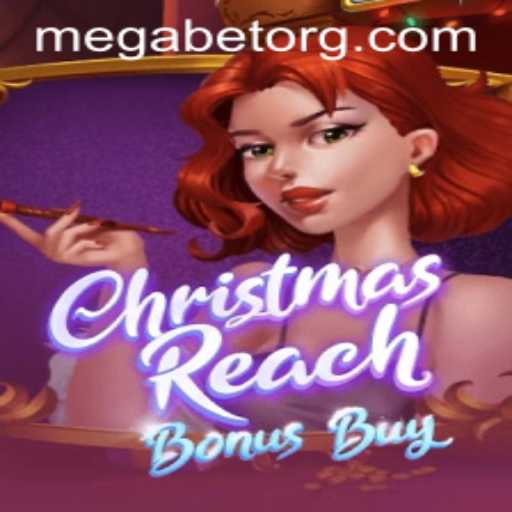 ChristmasReachBonusBuy: Unwrapping the Thrills of the MegaBet Gaming Experience