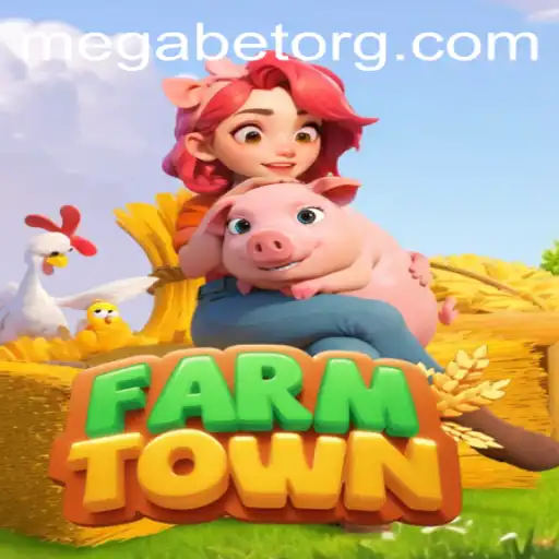 Explore FarmTown: The Exciting Blend of Agriculture and MegaBet