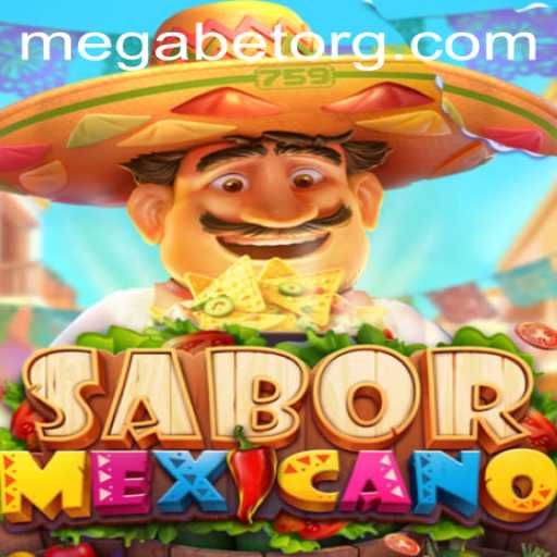 Experience the Vibrant World of SaborMexicano with MegaBet
